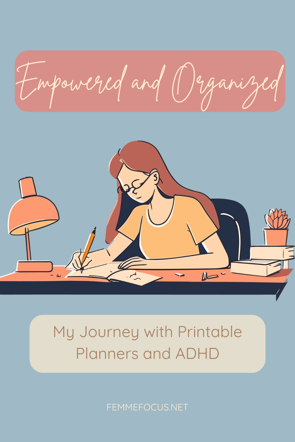 Pinnable picture of a woman at a desk writing in a planner