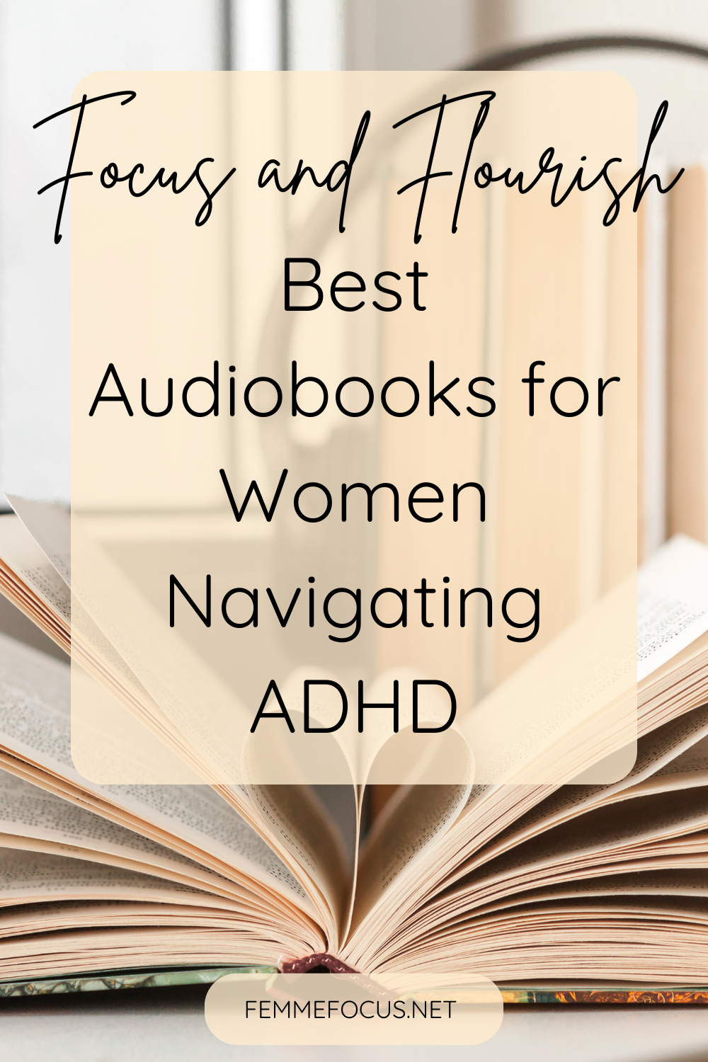 Focus and Flourish: Best Audiobooks for Women Navigating ADHD