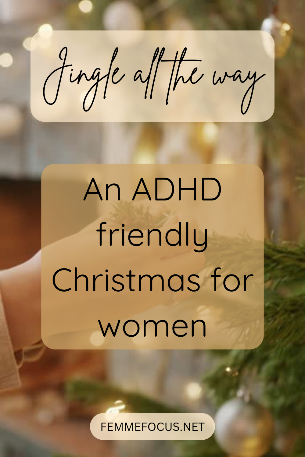 Jingle All the Way: Navigating the Holiday Season with ADHD as a Woman